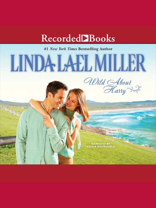 Title details for Wild About Harry by Linda Lael Miller - Wait list